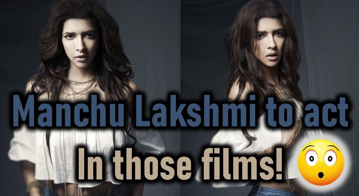  Manchu Lakshmi To Act In Those Films?-TeluguStop.com