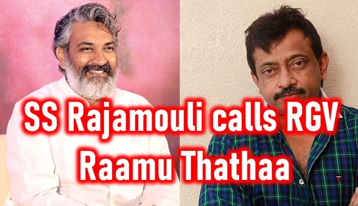 Ss Rajamouli Satire On Ram Gopal Varma Calls Him Ramu Thathaa