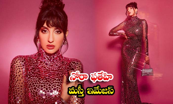 Nora Fatehi sets hearts racing with her captivating pictures-నోరా ఫతేహి మస్తీ ఇమేజస్